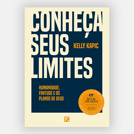 Capa do livro Conheça Seus Limites - Kelly Kapic (Editora Fiel)