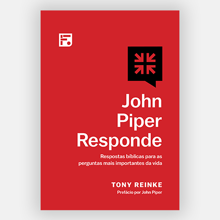 Capa do livro John Piper Responde - Tony Reinke (Editora Fiel)