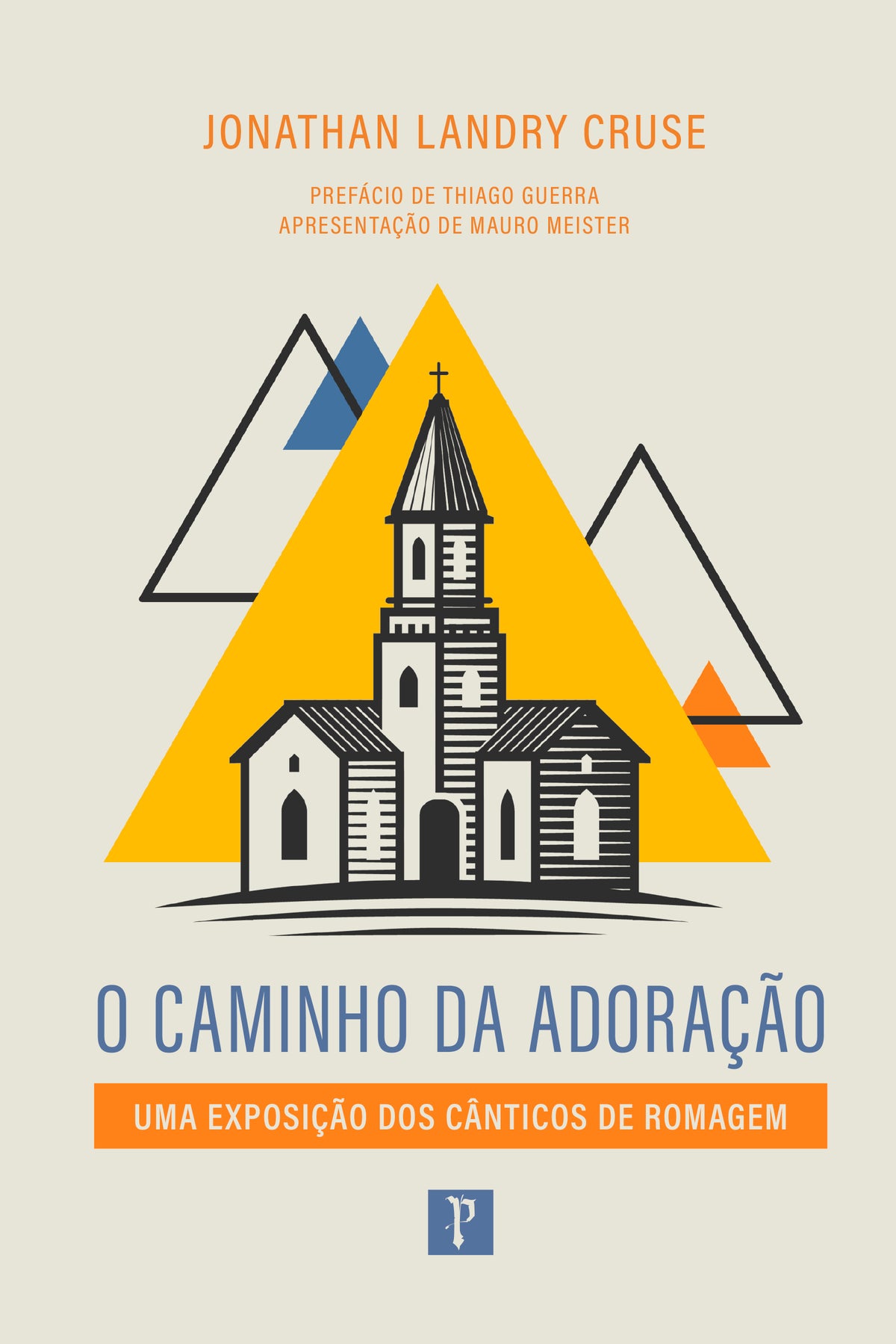 O Caminho da Adoração - Jonathan Landry Cruse