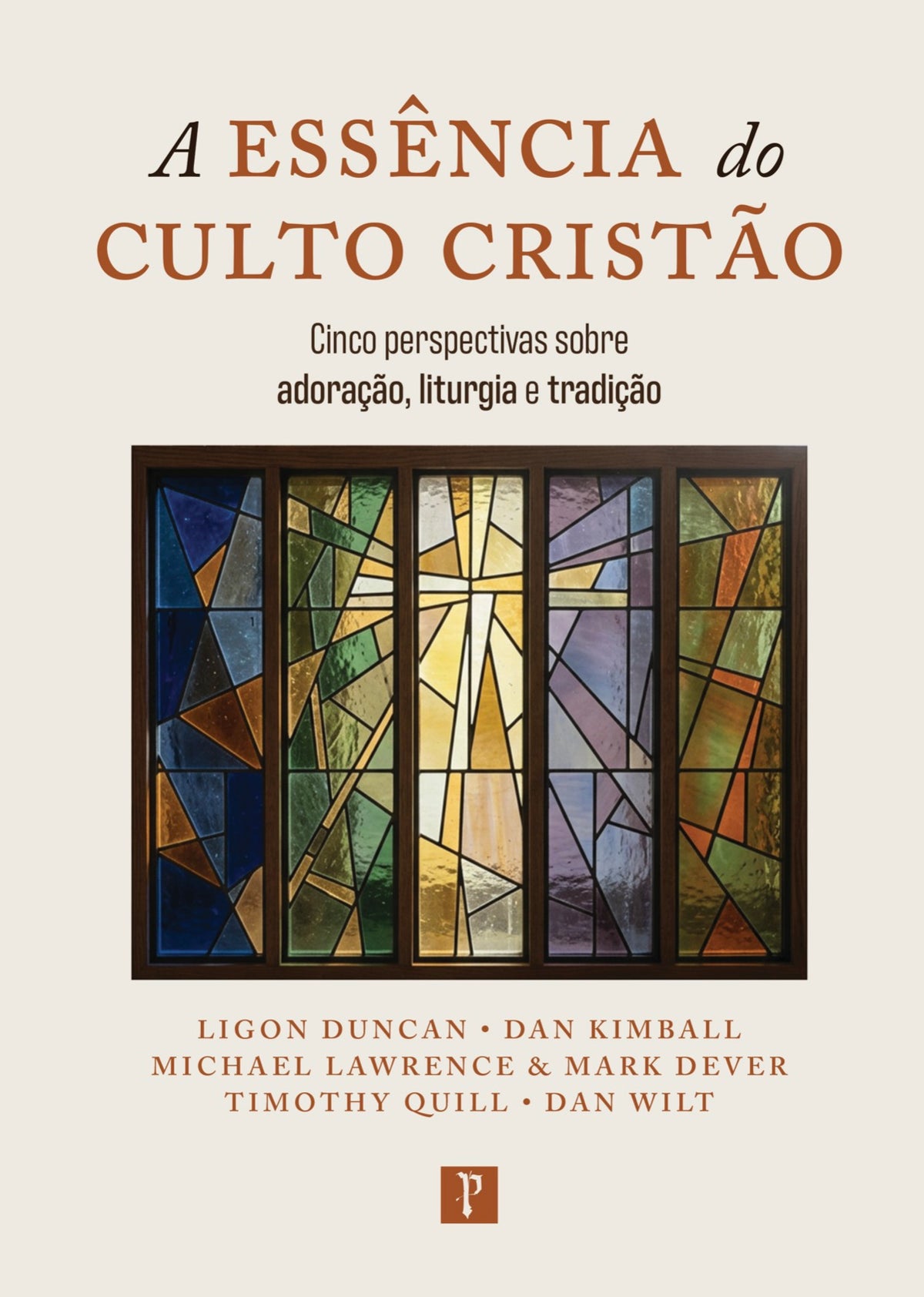 A Essência do Culto Cristão - J. Matthew Pinson (org.)