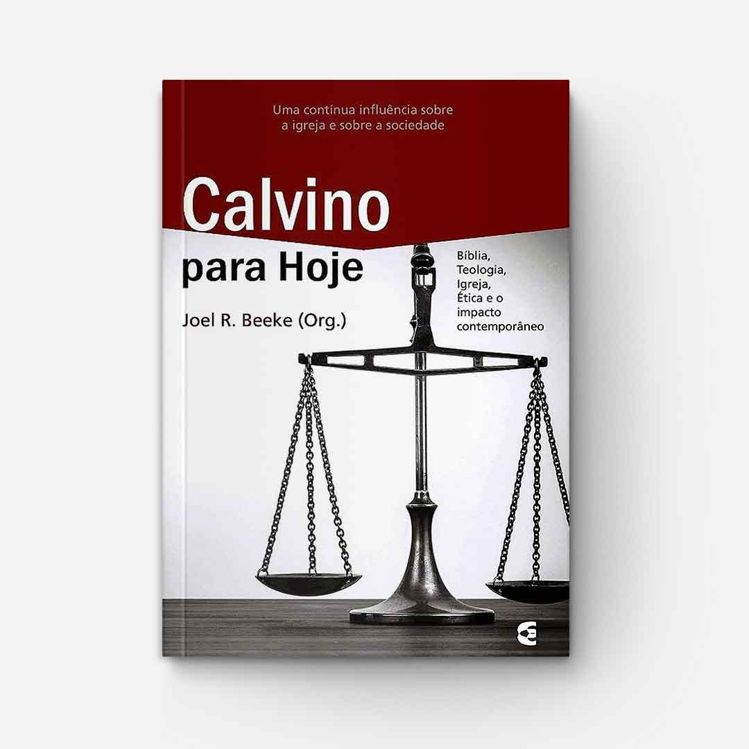 Capa Calvino para Hoje - Joel R. Beeke (Cultura Cristã)