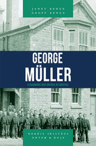 Heróis Cristãos - George Müller: O Guardião dos Órfãos de Bristol - Janet e Geoff Benge