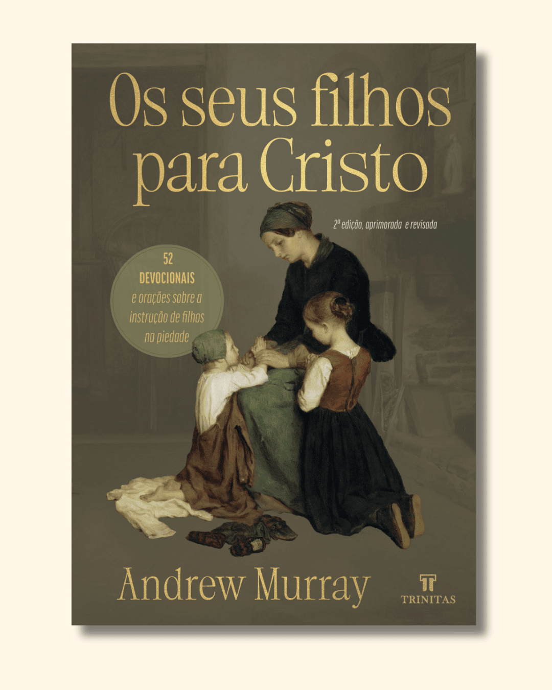 Os Seus Filhos para Cristo - 2a Edicao Expandida - Andrew Murray
