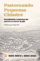 Pastoreando Pequenas Cidades - Ronnie Martin e Donnie Griggs