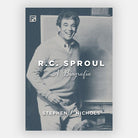 R.C. Sproul: A Biografia - Stephen Nichols - Fiel - Capa Dura
