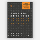 Tomando Decisões Segundo a Vontade de Deus - Heber Campos Jr