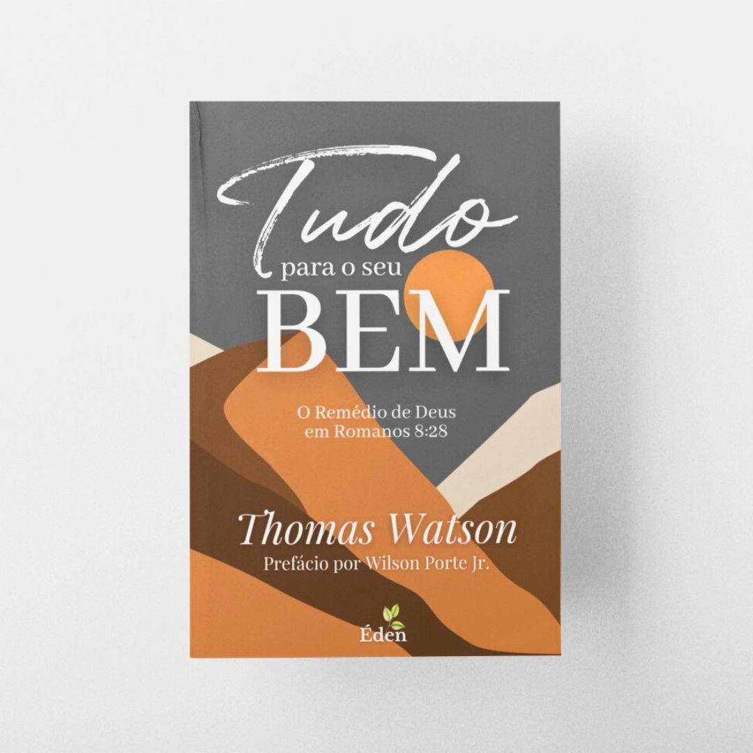 Tudo Para o Seu Bem - Thomas Watson
